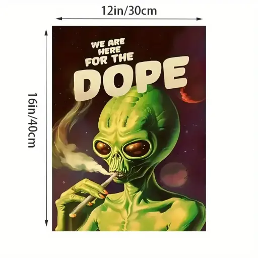 “We Are Here for the Dope” Alien Canvas Art - Vibrant Green Print